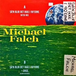 ascolta in linea Michael Falch - Sån Blir Det Ikke I 90erne 90er Mix