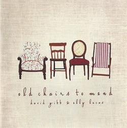 online anhören David Gibb & Elly Lucas - Old Chairs To Mend