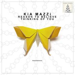 écouter en ligne KiA MAZZi - Reason To Believe Thinking Of You