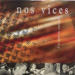 lataa albumi Nos Vices - A la santé du condamné