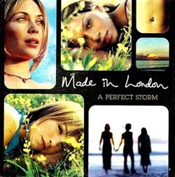 Made In London - A Perfect Storm