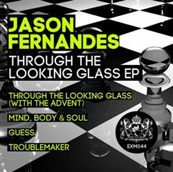 lataa albumi Jason Fernandes - Through The Looking Glass EP