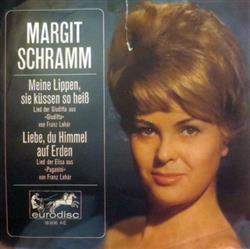 lataa albumi Margit Schramm - Meine Lippen Sie Küssen So Heiß Liebe Du Himmel Auf Erden