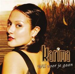 lytte på nettet Karima - Wil Voor Je Gaan