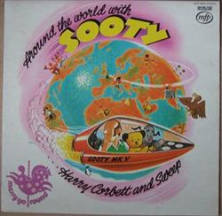 Album herunterladen Sooty And Harry Corbett And Sweep - Around The World With Sooty