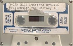 Download Bill Stafford - Desperation The Doorway To Revival