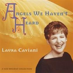 descargar álbum Laura Caviani - Angels We Havent Heard A Jazz Holiday Collection