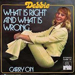 descargar álbum Debbie - What Is Right And What Is Wrong