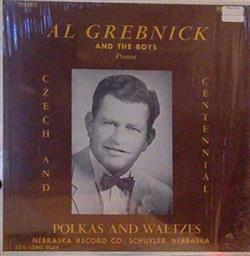 Album herunterladen Al Grebnick And The Boys - Czech and Centennial Polkas and Waltzes