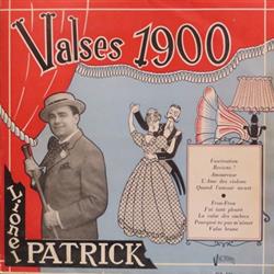 lataa albumi Lionel Patrick Accompagné Par L'Orchestre Jack Say - Valses 1900