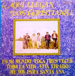 last ned album Los Christians - Aqui Llegan Los Christians