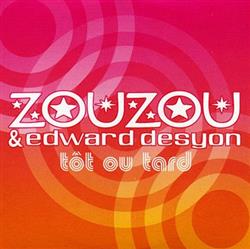 descargar álbum Zouzou & Edouard Desyon - Tôt Ou Tard