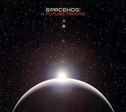 last ned album Spacehog - 4 Future Tracks
