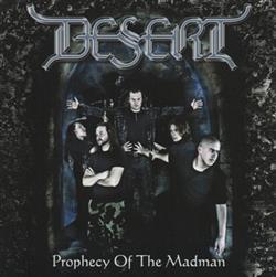 ascolta in linea Desert - Prophecy Of The Madman