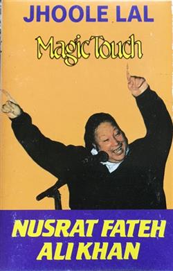 last ned album Nusrat Fateh Ali Khan - Jhoole Lal Magic Touch