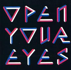 Album herunterladen Alex Metric & Steve Angello Featuring Ian Brown - Open Your Eyes