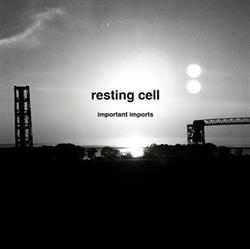 descargar álbum Resting Cell - Important Imports