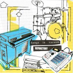 descargar álbum Refractory - Songs In Vaccum