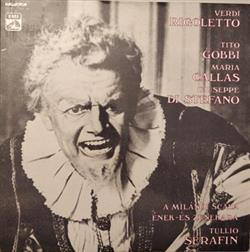Download Verdi, Tito Gobbi, Maria Callas, Giuseppe di Stefano, Tullio Serafin - Rigoletto