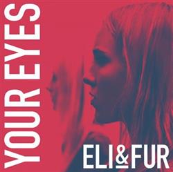last ned album Eli & Fur - Your Eyes