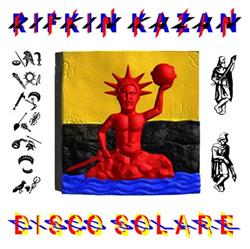 online anhören Rifkin Kazan - Disco Solare