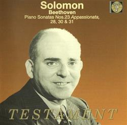 télécharger l'album Beethoven, Solomon - Piano Sonatas Nos23 Appassionata 28 30 31