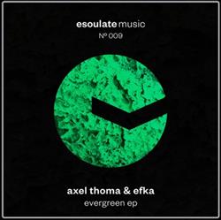 descargar álbum Axel Thoma & Efka - Evergreen EP
