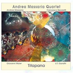 last ned album Andrea Massaria Quartet - Titapana