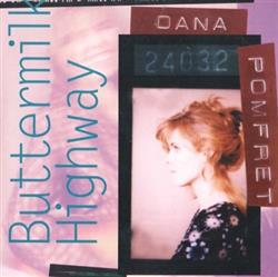 ladda ner album Dana Pomfret - Buttermilk Highway
