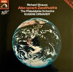 Album herunterladen Richard Strauss, Eugene Ormandy, The Philadelphia Orchestra - Also Sprach Zarathustra