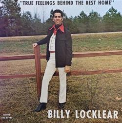 descargar álbum Billy Locklear - True Feelings Behind The Rest Home