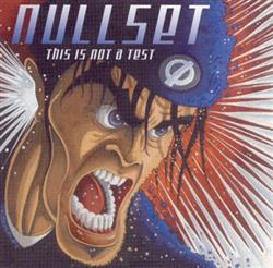 télécharger l'album Nullset - This Is Not A Test