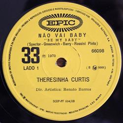 lyssna på nätet Theresinha Curtis - Não Vai Baby Desculpe