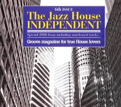 baixar álbum Various - The Jazz House Independent 6th Issue