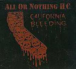 lataa albumi All Or Nothing HC - California Bleeding