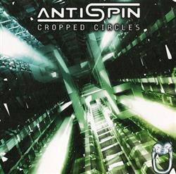 descargar álbum Antispin - Cropped Circles