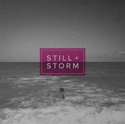 Still + Storm, - Found Break Away
