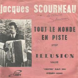 lyssna på nätet Jacques Scourneau - Tout Le Monde En Piste Illusion