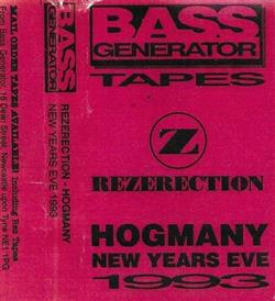 Bass Generator - Rezerection Hogmany New Years Eve 1993
