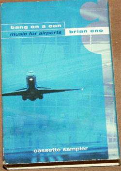 descargar álbum Bang On A Can - Music For Airports Brian Eno Cassette Sampler