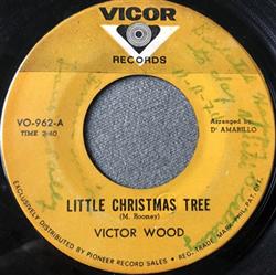 last ned album Victor Wood - Little Christmas Tree Rudolph The Red Nosed Reindeer