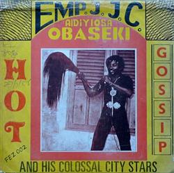 ladda ner album Emp JCC Aidiyi Obaseki And His Colossal City Stars - Hot Gossip