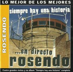 lyssna på nätet Rosendo - Cuatro Grandes Éxitos Y Su Álbum Siempre Hay Una Historia Completo