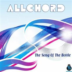 lytte på nettet Allchord - The Song Of The Bottle