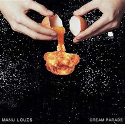 télécharger l'album Manu Louis - Cream Parade