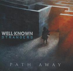 ouvir online Well Known Strangers - Path Way