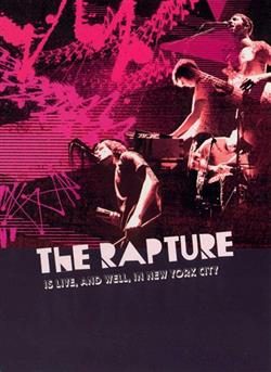 Album herunterladen The Rapture - Is Live And Well In New York City