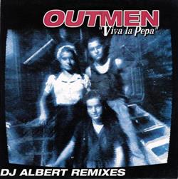 télécharger l'album Outmen - Viva La Pepa DJ Albert Remixes