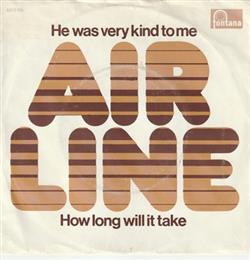 télécharger l'album Air Line - He Was Very Kind To Me How Long Will It Take