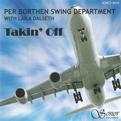 Album herunterladen Per Borthen Swing Department With Laila Dalseth - Takin Off